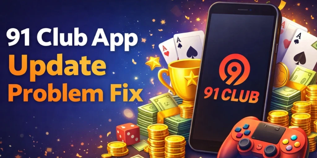 91 Club App Update Problem Fix